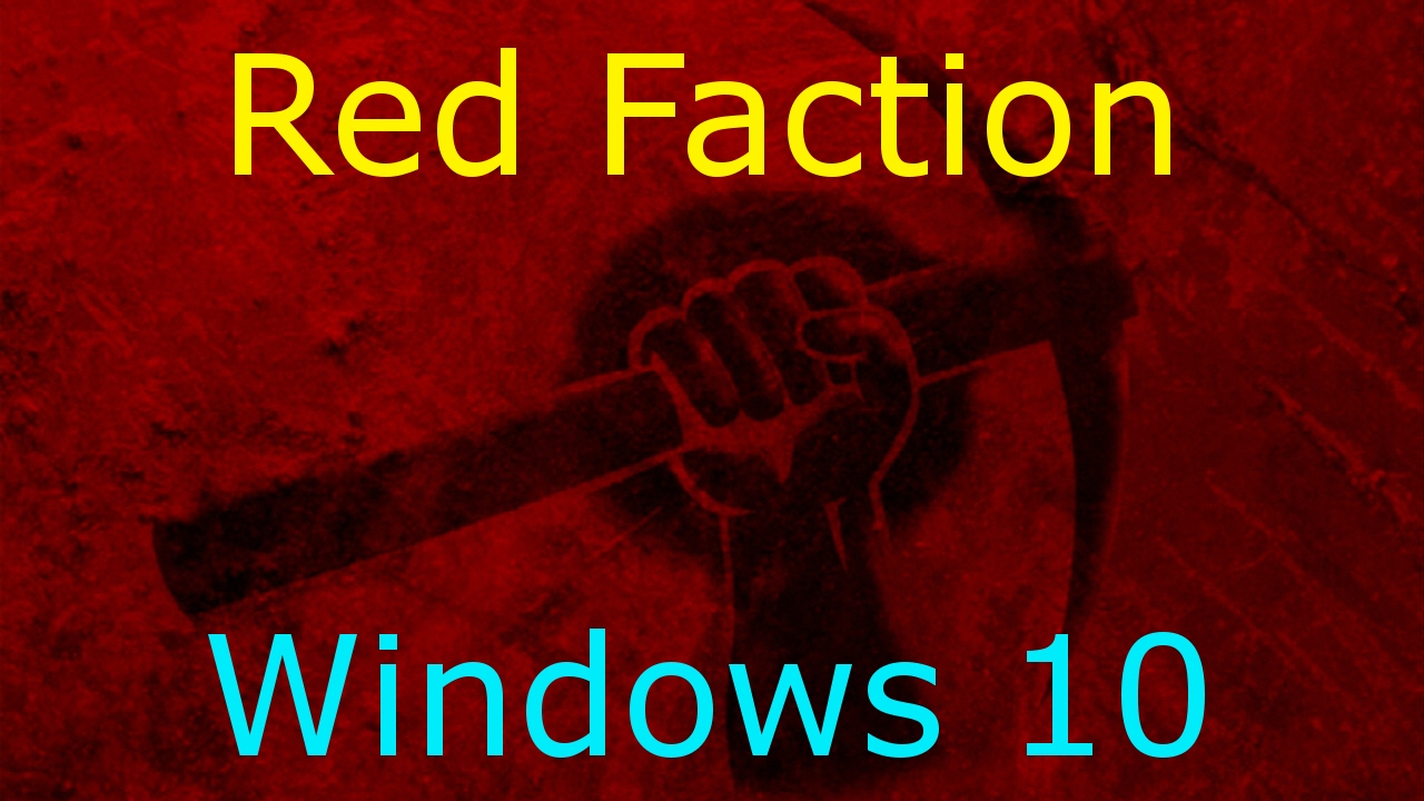 Red Faction Windows 10